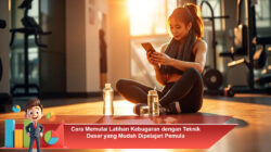 Cara Memulai Latihan Kebugaran dengan Teknik Dasar yang Mudah Dipelajari Pemula