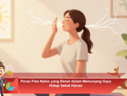 Peran Pola Nafas yang Benar dalam Menunjang Gaya Hidup Sehat Harian