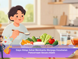 Gaya Hidup Sehat dan Peranannya pada Kesehatan Pencernaan
